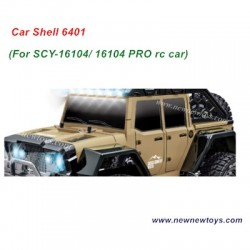 SCY-16104/16104 PRO Parts Body Shell 6401